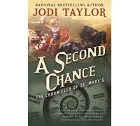 Jodi Taylor A Second Chance (Tascabile) Chronicles of St. Mary's