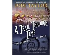 Jodi Taylor A Trail Through Time (Tascabile) Chronicles of St. Mary's