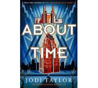 Jodi Taylor About Time (Tascabile) Time Police
