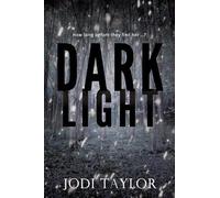 Jodi Taylor Dark Light (Tascabile) Elizabeth Cage Series