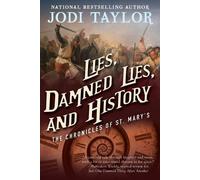 Jodi Taylor Lies, Damned Lies, and History (Tascabile) Chronicles of St. Mary's