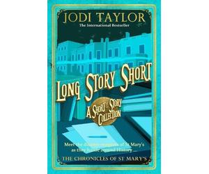 Jodi Taylor Long Story Short (short story collection) (Tascabile)