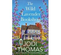 Jodi Thomas The Wild Lavender Bookshop (Tascabile)