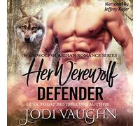 Jodi Vaughn Her Werewolf Defender (Tascabile)