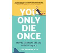 Jodi Wellman You Only Die Once (Copertina rigida)