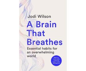 Jodi Wilson A Brain That Breathes (Tascabile)