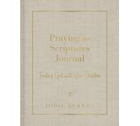 Jodie Berndt Praying the Scriptures Journal (Copertina rigida)