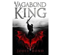 Jodie Bond The Vagabond King (Tascabile)