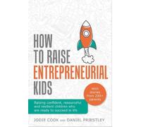 Jodie Cook Daniel Priestley How To Raise Entrepreneurial Kids (Copertina rigida)