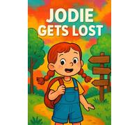 Jodie Gets Lost: She got lost… but remembered what to do.