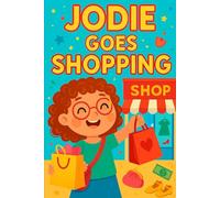 Jodie Goes Shopping: Join Jodie as she discovers the joy of shopping!