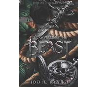Jodie King Unravelling The Beast (Tascabile) Beast Duet