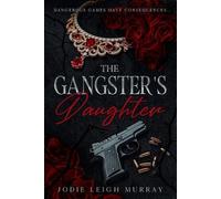 Jodie Leigh Murray The Gangster's Daughter (Tascabile)