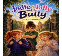 Jodie & Lilly and the Bully