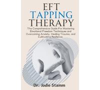 Jodie Stamm EFT Tapping Therapy (Tascabile)