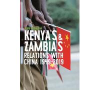 Jodie Yuzhou Su Kenya's and Zambia's Relations with China 194 (Copertina rigida)