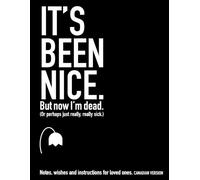 Jody A Maffett It's Been Nice. But Now I'm Dead. (Canadian Version) (Tascabile)