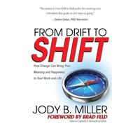 Jody B. Miller From Drift to Shift (Tascabile)