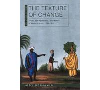 Jody Benjamin The Texture of Change (Tascabile) New African Histories