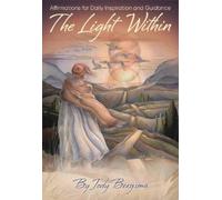 The Light Within: Affirmations for Daily Inspiration and Guidance