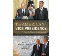 Jody C Baumgartner The American Vice Presidency (Copertina rigida)