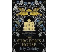 Jody Cooksley The Surgeon's House (Tascabile)