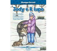 Jody e il lupo. Ediz. illustrata