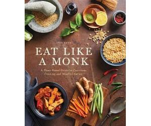 Jody Eddy Eat Like a Monk (Copertina rigida)