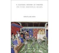 Jody Enders A Cultural History of Theatre in the Middle Ages (Tascabile)