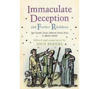 Jody Enders Immaculate Deception and Further Ribaldries (Tascabile)