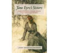 Jody Gentian Bower Jane Eyre's Sisters (Tascabile)