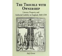 Jody Greene The Trouble with Ownership (Copertina rigida) Material Texts