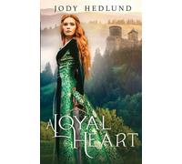 Jody Hedlund A Loyal Heart (Tascabile)
