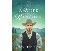 Jody Hedlund A Wife for the Rancher (Tascabile) High Country Ranch