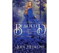 Jody Hedlund Besotted (Tascabile) Fairest Maidens