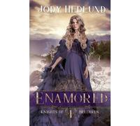 Jody Hedlund Enamored (Tascabile) Knights of Brethren