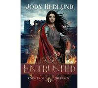 Jody Hedlund Entrusted (Tascabile) Knights of Brethren
