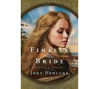 Jody Hedlund Finally His Bride (Tascabile) Bride Ships: New Voyages