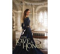 Jody Hedlund For Love and Honor (Tascabile)