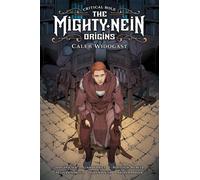 Jody Houser Matthew Mercer Liam Critical Role: The Mighty N (Copertina rigida)