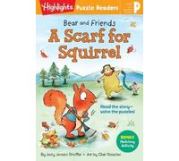 Jody Jensen Shaffer Bear and Friends: A Scarf for Squirrel (Copertina rigida)