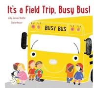 Jody Jensen Shaffer It's a Field Trip, Busy Bus (Copertina rigida) Busy Bus