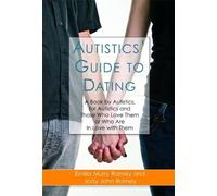 Jody John Ramey Emilia Murry Ramey Autistics' Guide to Dating (Tascabile)