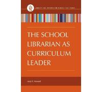 Jody K. Howard The School Librarian as Curriculum Leader (Tascabile)
