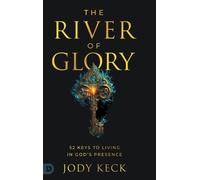 Jody Keck The River of Glory (Copertina rigida)