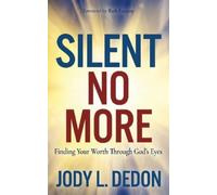 Jody L. Dedon Silent No More (Tascabile)