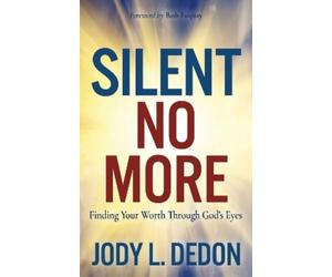 Jody L. Dedon Silent No More (Tascabile)