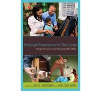 Jody L. Kerchner Musical Experience in Our Lives (Tascabile)
