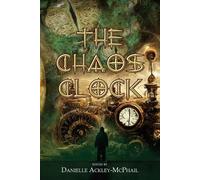Jody Lynn Nye James Chambers Danielle Ackley-McPhail The Chaos Clock (Tascabile)