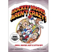 Jody M. Anderson Hockey Moms Aren't Crazy (Tascabile)